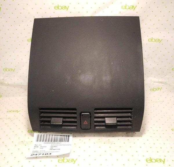 08 MAZDA 3 Air Cond./heater Vents CENTER DASH AIR VENT